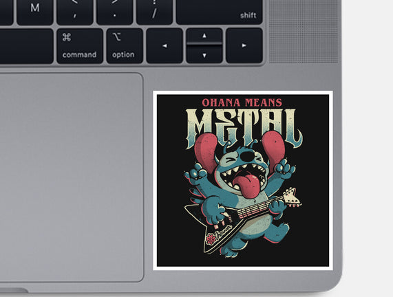 Ohana Means Metal