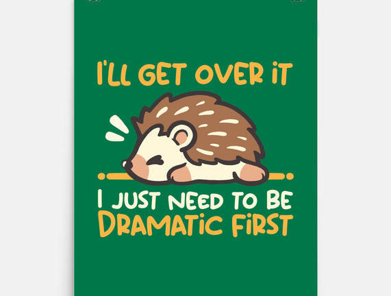 Dramatic Hedgehog