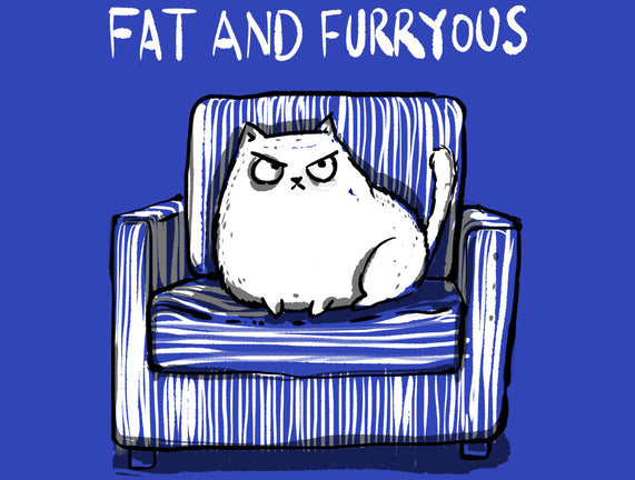 Fat And Furryous