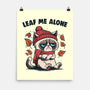 Leaf Me Alone This Fall-None-Matte-Poster-Marinho