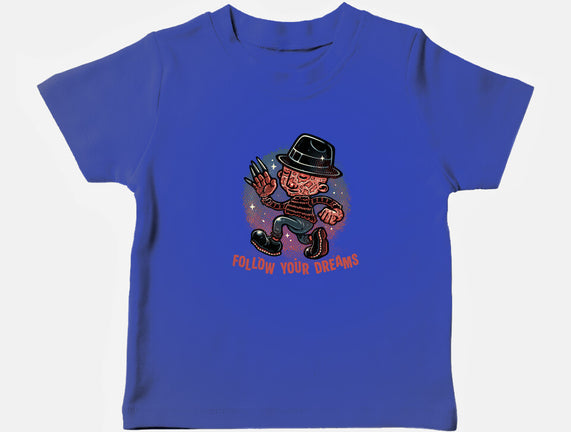 Follow Your Dreams Or Nightmares