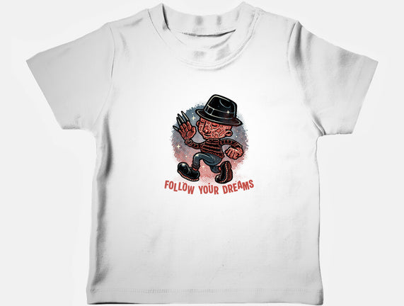 Follow Your Dreams Or Nightmares