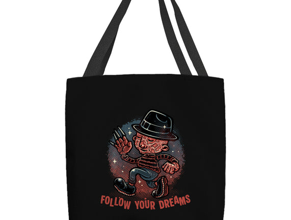 Follow Your Dreams Or Nightmares