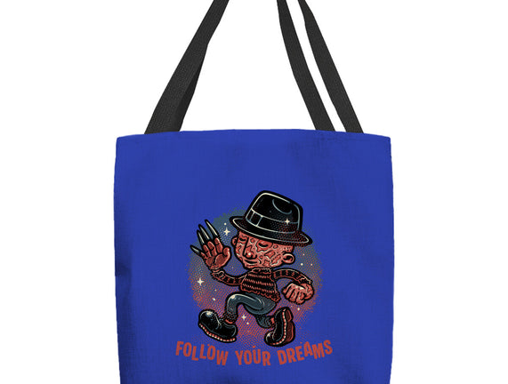 Follow Your Dreams Or Nightmares