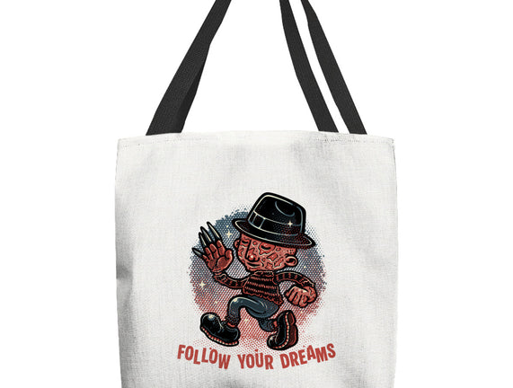 Follow Your Dreams Or Nightmares