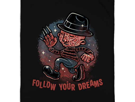 Follow Your Dreams Or Nightmares