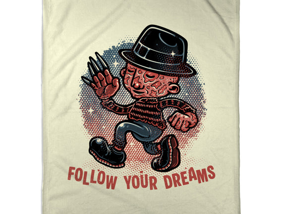 Follow Your Dreams Or Nightmares