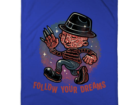 Follow Your Dreams Or Nightmares