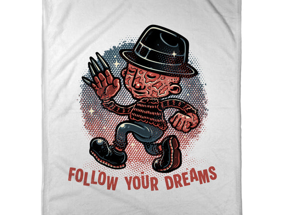 Follow Your Dreams Or Nightmares