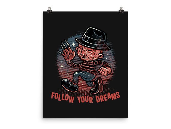 Follow Your Dreams Or Nightmares