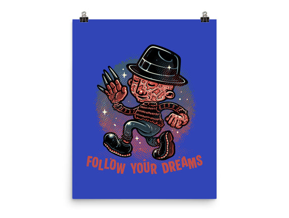 Follow Your Dreams Or Nightmares