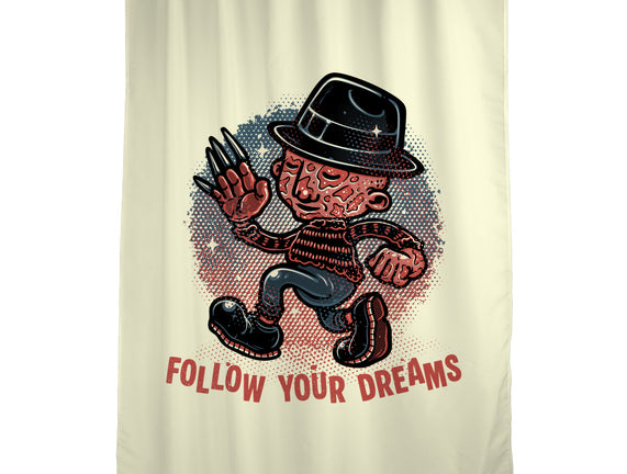 Follow Your Dreams Or Nightmares