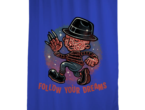 Follow Your Dreams Or Nightmares