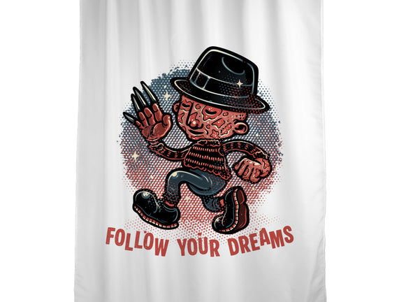 Follow Your Dreams Or Nightmares