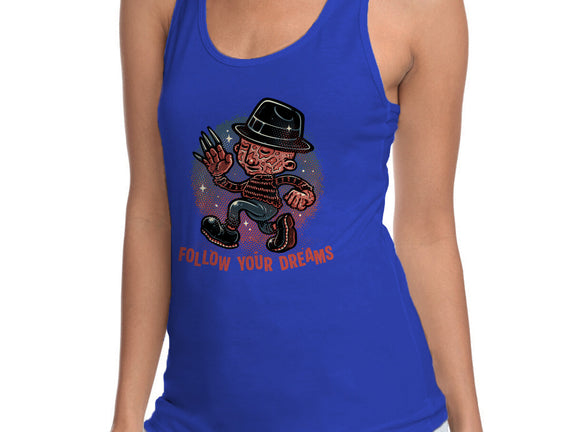 Follow Your Dreams Or Nightmares