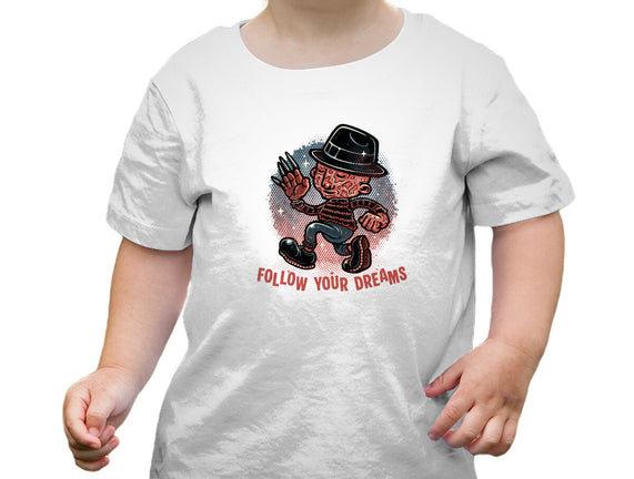 Follow Your Dreams Or Nightmares