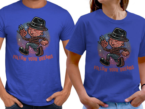 Follow Your Dreams Or Nightmares