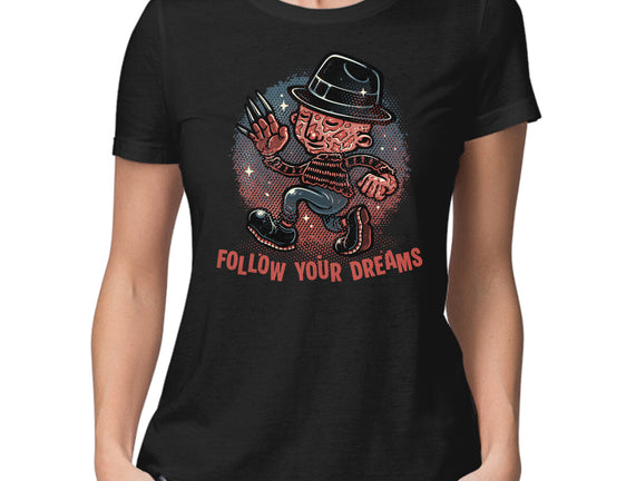 Follow Your Dreams Or Nightmares