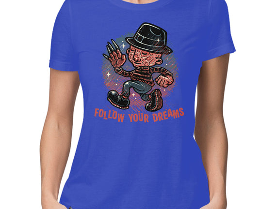 Follow Your Dreams Or Nightmares