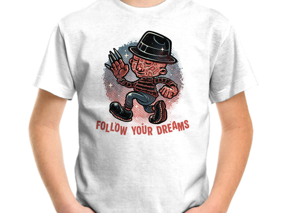 Follow Your Dreams Or Nightmares