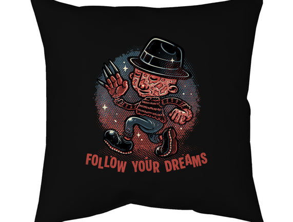 Follow Your Dreams Or Nightmares