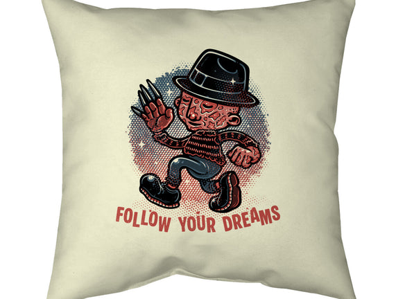 Follow Your Dreams Or Nightmares