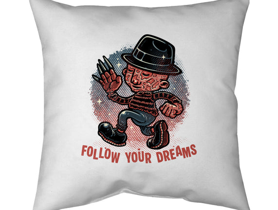 Follow Your Dreams Or Nightmares