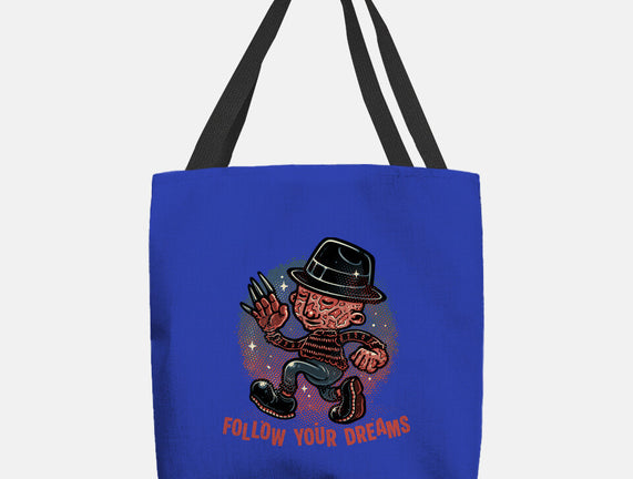 Follow Your Dreams Or Nightmares