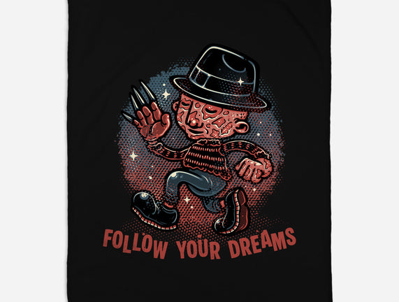 Follow Your Dreams Or Nightmares