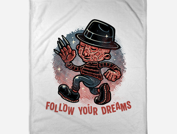 Follow Your Dreams Or Nightmares