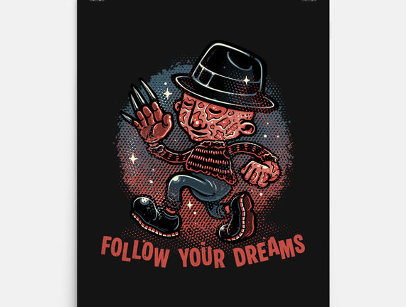 Follow Your Dreams Or Nightmares