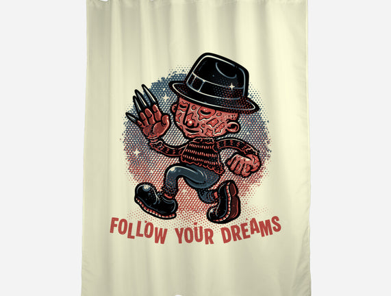 Follow Your Dreams Or Nightmares