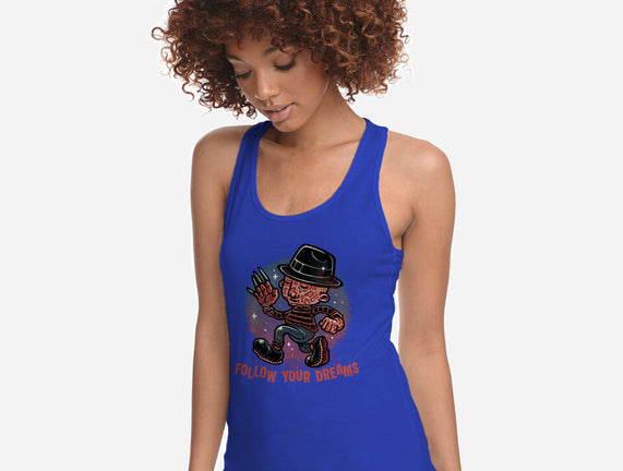 Follow Your Dreams Or Nightmares