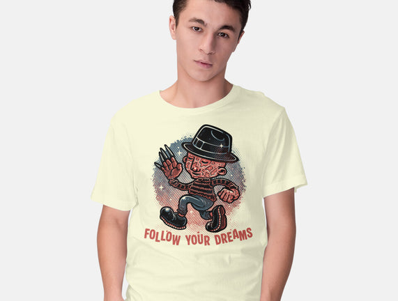 Follow Your Dreams Or Nightmares