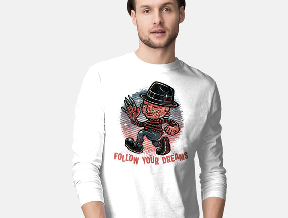 Follow Your Dreams Or Nightmares