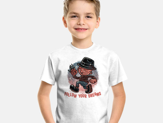 Follow Your Dreams Or Nightmares