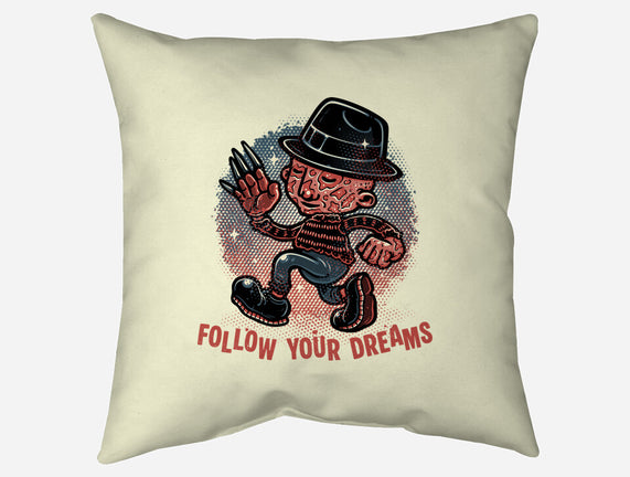 Follow Your Dreams Or Nightmares