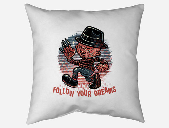 Follow Your Dreams Or Nightmares