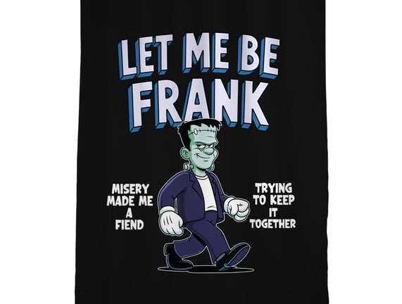 Let Me Be Frank