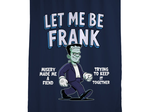Let Me Be Frank