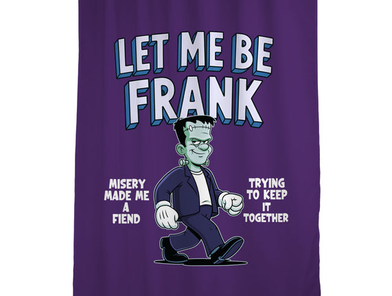 Let Me Be Frank