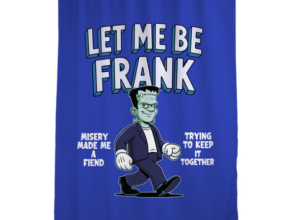 Let Me Be Frank