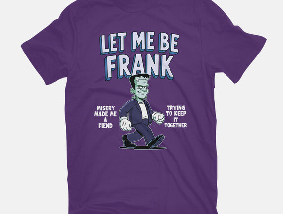 Let Me Be Frank