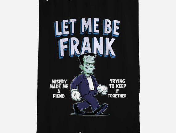Let Me Be Frank