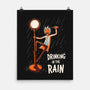 Drinking In The Rain-None-Matte-Poster-P1yu5h