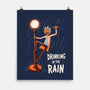 Drinking In The Rain-None-Matte-Poster-P1yu5h