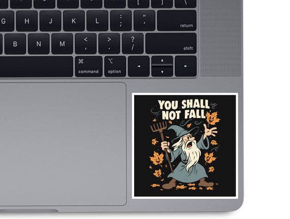 You Shall Not Fall