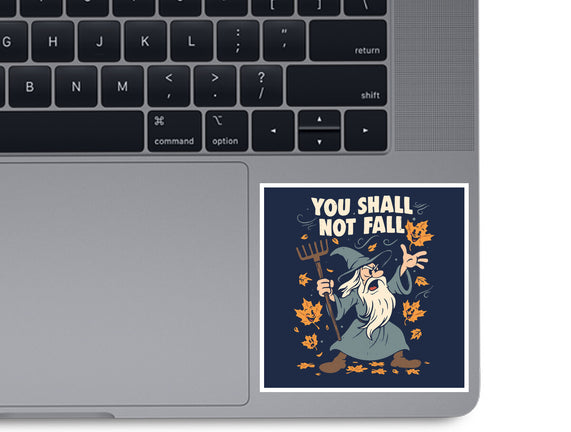 You Shall Not Fall