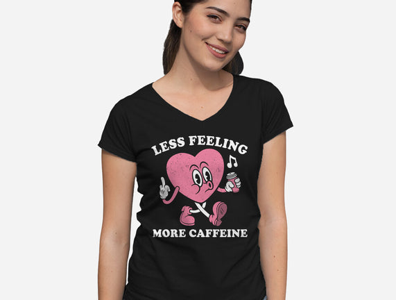 Less Feeling More Caffeine