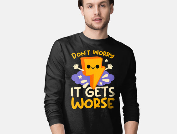 It Does Get Worse